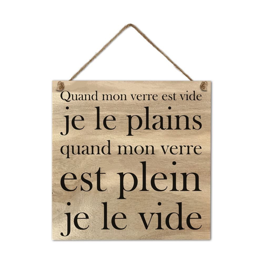 Plaque bois "Quand mon verre..." cadeau humour pas cher | Fiesta Factory