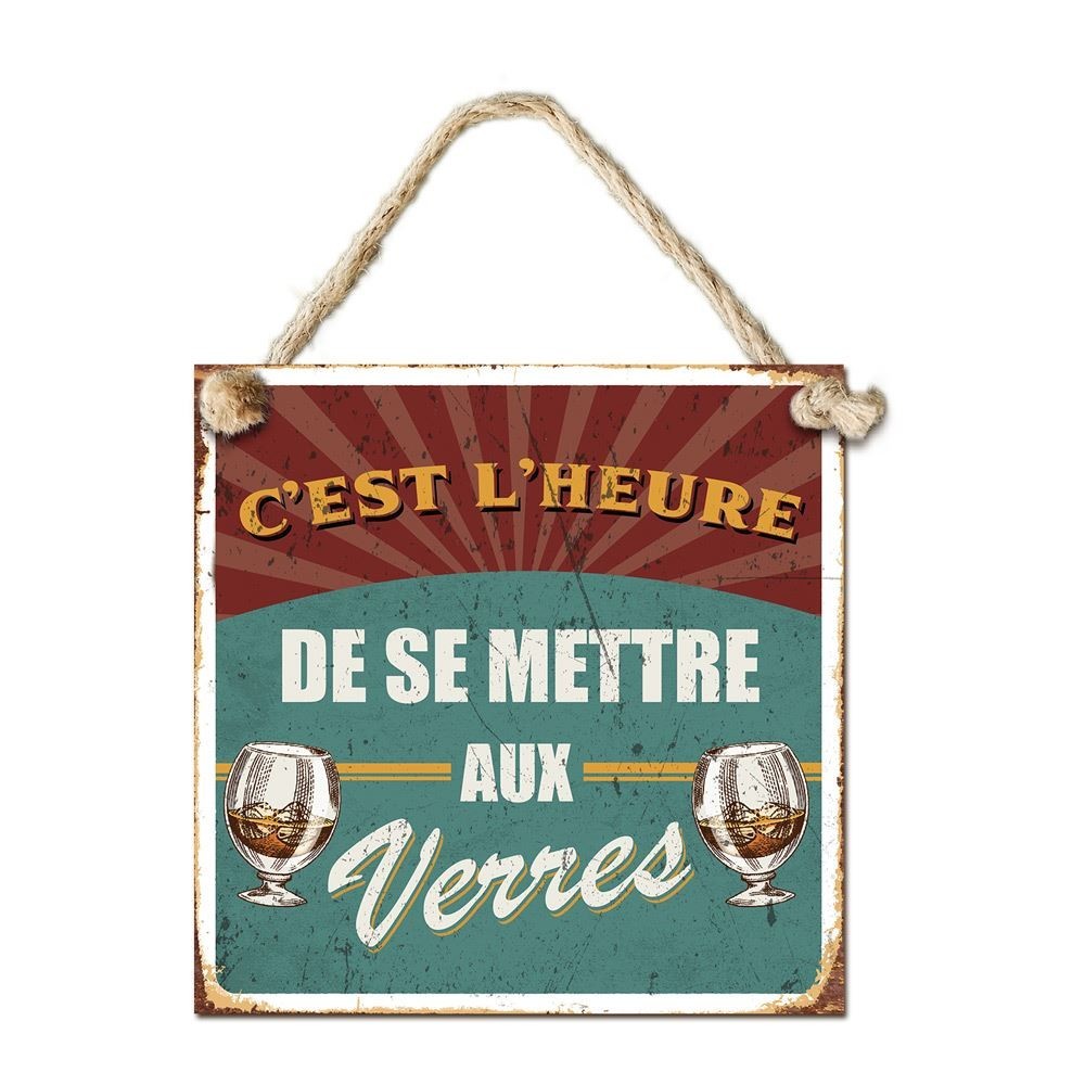 Plaque métal "C’est l’heure… verres" déco humour pas cher | Fiesta Factory